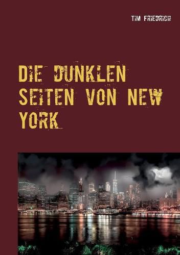 Cover image for Die dunklen Seiten von New York