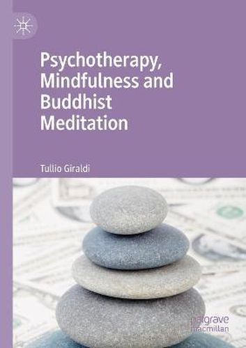 Cover image for Psychotherapy, Mindfulness and Buddhist Meditation