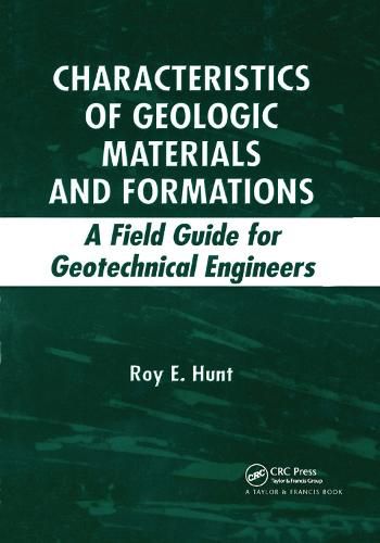 Cover image for Characteristics of Geologic Materials and Formations: A Field Guide for Geotechnical Engineers