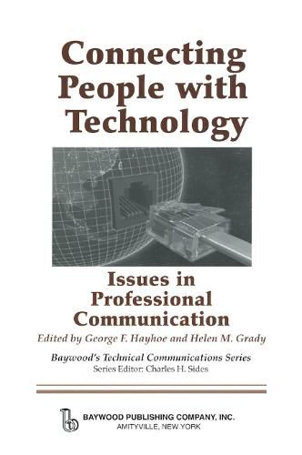 Cover image for Connecting People with Technology: Issues in Professional Communication