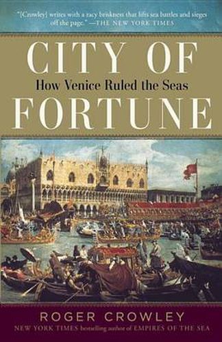 Cover image for City of Fortune: How Venice Ruled the Seas