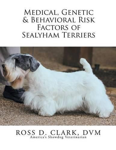 Cover image for Medical, Genetic & Behavioral Risk Factors of Sealyham Terriers