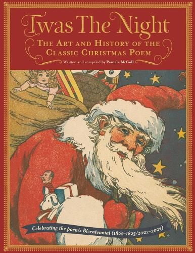 Cover image for Twas the Night: The Art and History of the Classic Christmas Poem