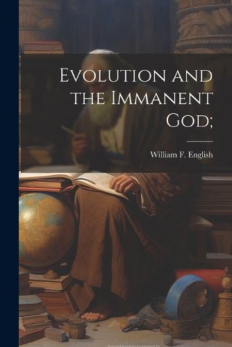 Cover image for Evolution and the Immanent God;