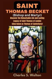 Cover image for Saint Thomas Becket (Bishop and Martyr)