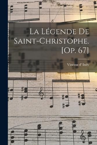 Cover image for La legende de Saint-Christophe. [Op. 67]