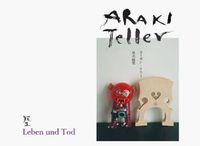 Cover image for Nobuyoshi Araki and Juergen Teller: Leben und Tod