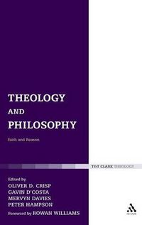 Cover image for Theology and Philosophy: Faith and Reason