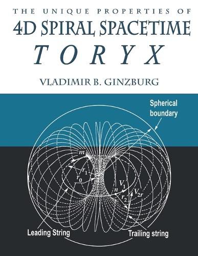 Cover image for The Unique Properties of 4D Spiral Spacetime: Toryx