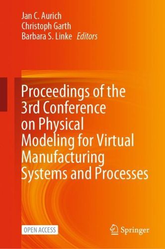 Cover image for Proceedings of the 3rd Conference on Physical Modeling for Virtual Manufacturing Systems and Processes