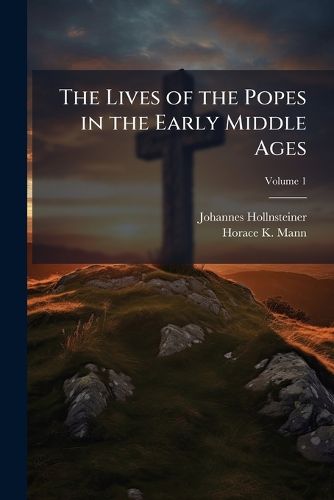 Cover image for The Lives of the Popes in the Early Middle Ages