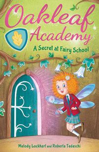 Cover image for Oakleaf Academy: A Secret at Fairy School