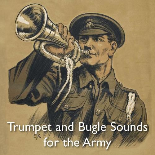 Cover image for Trumpet and Bugle Sounds for the Army: With Words also Bugle Marches