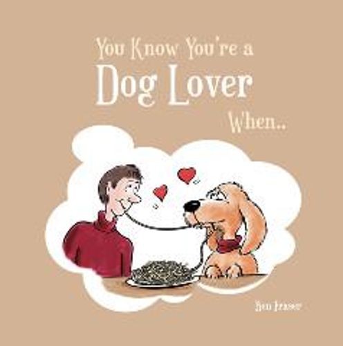 Cover image for You Know You're a Dog Lover When...