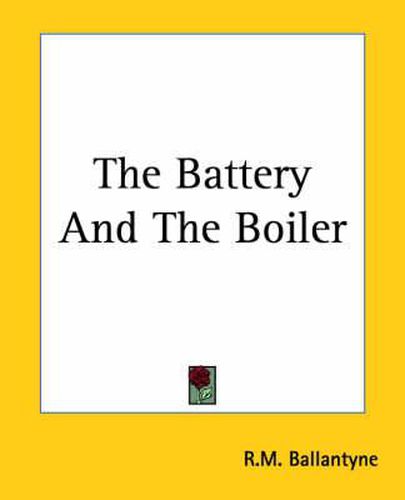 Cover image for The Battery And The Boiler