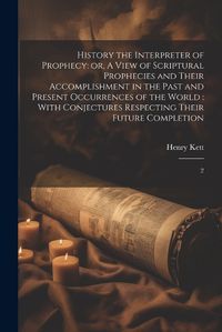 Cover image for History the Interpreter of Prophecy