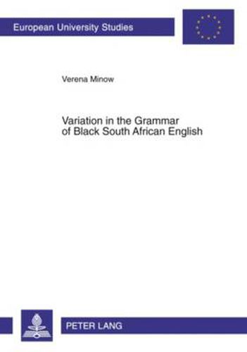 Cover image for Variation in the Grammar of Black South African English