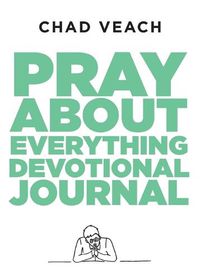 Cover image for Pray about Everything Devotional Journal