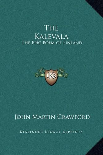 The Kalevala: The Epic Poem of Finland