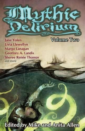 Cover image for Mythic Delirium: Volume Two: an international anthology of prose and verse