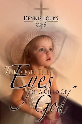 Cover image for Through The Eyes of A Child Of God