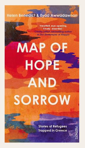 Cover image for Map of Hope and Sorrow: Stories of Refugees Trapped in Greece