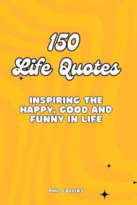 Cover image for 150 Life Quotes
