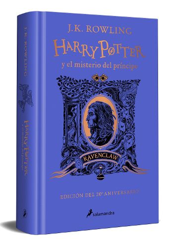 Cover image for Harry Potter y el misterio del Principe (20 Aniv. Ravenclaw) / Harry Potter and the Half-Blood Prince (20th Anniversary Ed)