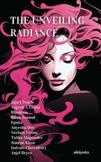 Cover image for The Unveiling Radiance