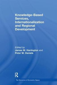 Cover image for Knowledge-Based Services, Internationalization and Regional Development