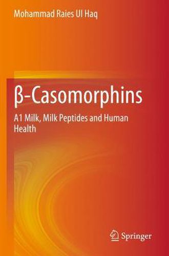 Cover image for -Casomorphins: A1 Milk, Milk Peptides and Human Health