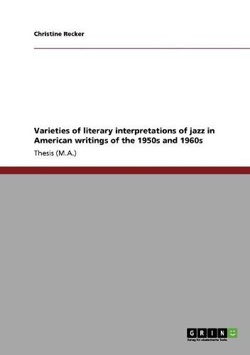 Cover image for Varieties of Literary Interpretations of Jazz in American Writings of the 1950s and 1960s