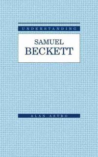 Cover image for Understanding Samuel Beckett