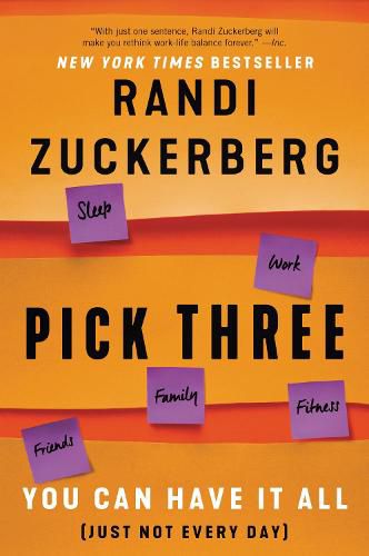 Cover image for Pick Three: You Can Have It All (Just Not Every Day)