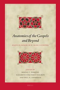Cover image for Anatomies of the Gospels and Beyond: Essays in Honor of R. Alan Culpepper