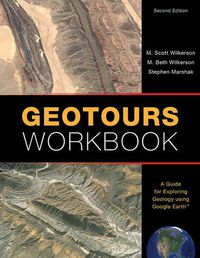 Cover image for Geotours Workbook: A Guide for Exploring Geology using Google Earth