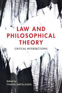 Cover image for Law and Philosophical Theory: Critical Intersections