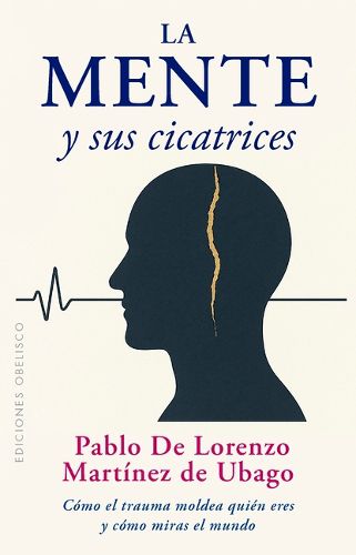 Cover image for La Mente Y Sus Cicatrices