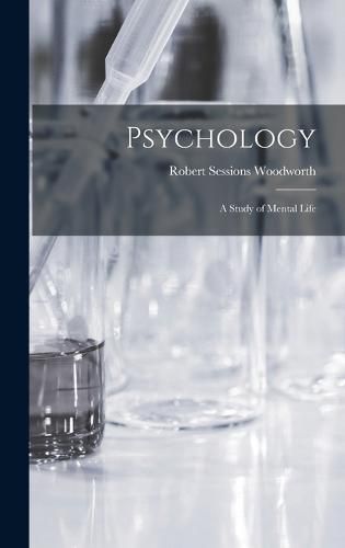 Cover image for Psychology; a Study of Mental Life