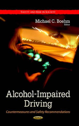 Cover image for Alcohol-Impaired Driving: Countermeasures & Safety Recommendations