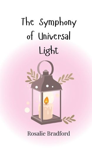 Cover image for The Symphony of Universal Light