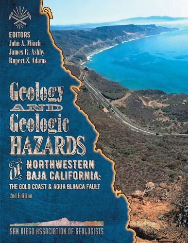 Geology and Geologic Hazards of Northwestern Baja California