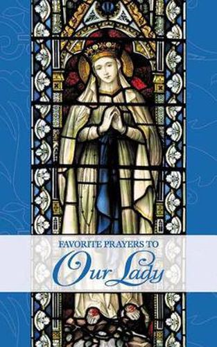 Cover image for Favorite Prayers to Our Lady