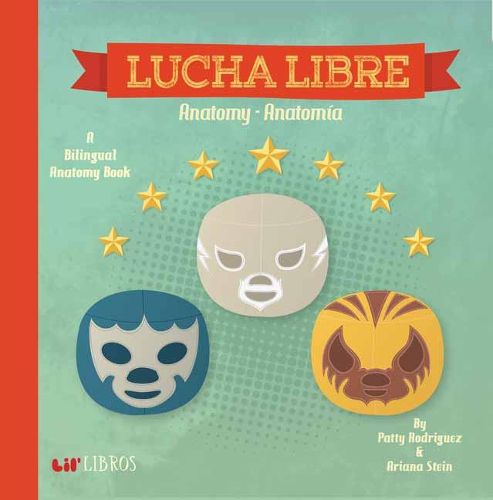 Lucha Libre: Anatomy/Anatomia