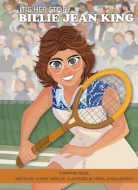 Cover image for It's Her Story Billie Jean King a Graphic Novel