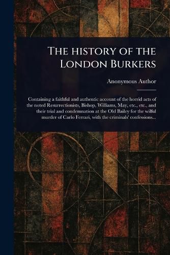 Cover image for The History of the London Burkers