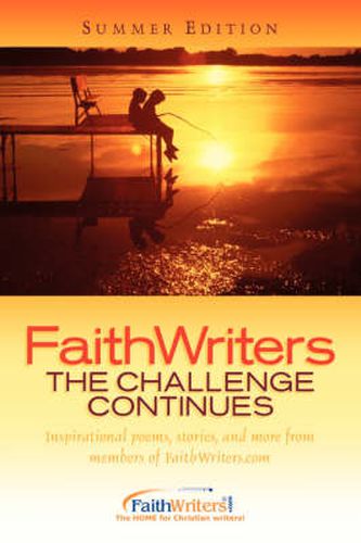 Cover image for FaithWriters-The Challenge Continues-Summer Edition