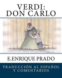 Cover image for Verdi: Don Carlo: Traduccion Al Espanol y Comentarios