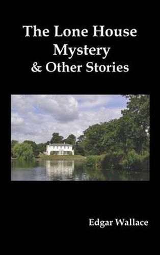 Cover image for The Lone House Mystery and Other Stories