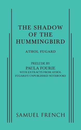 The Shadow of the Hummingbird